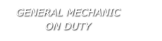 General Mechanic on Duty